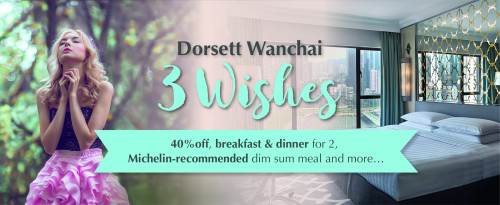 Make a Wish this New Year with 'Dorsett Wanchai 3 Wishes' Room Package