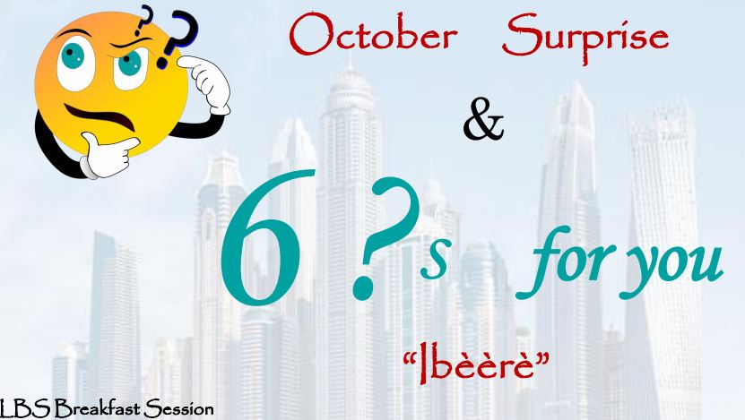 October Surprise & 6?S For You (LBS Executive Breakfast Session – October 2020)