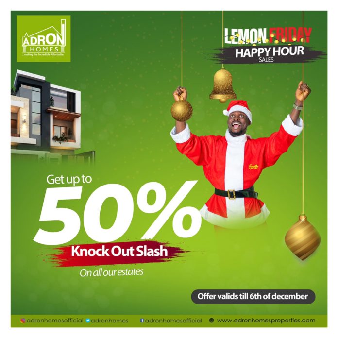 Lemon Friday: Adron Homes Slashes Prices To 50%, Encourages Nigerians To Own Houses Adron Homes