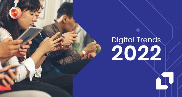 Digital Trends That Will Bring Big Change In 2022