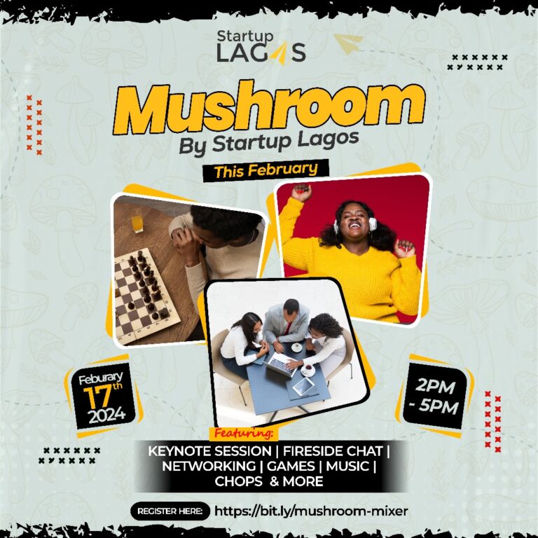 Startup Lagos Unveils Mixer Event, Mushroom, To Fuel Tech Entrepreneurs’ Startup Journey