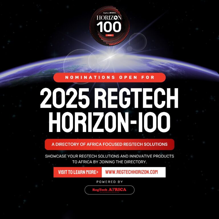 Call For Nominations: RegTech Horizon -100 – Celebrating Africa’s Leading REgtech Innovators