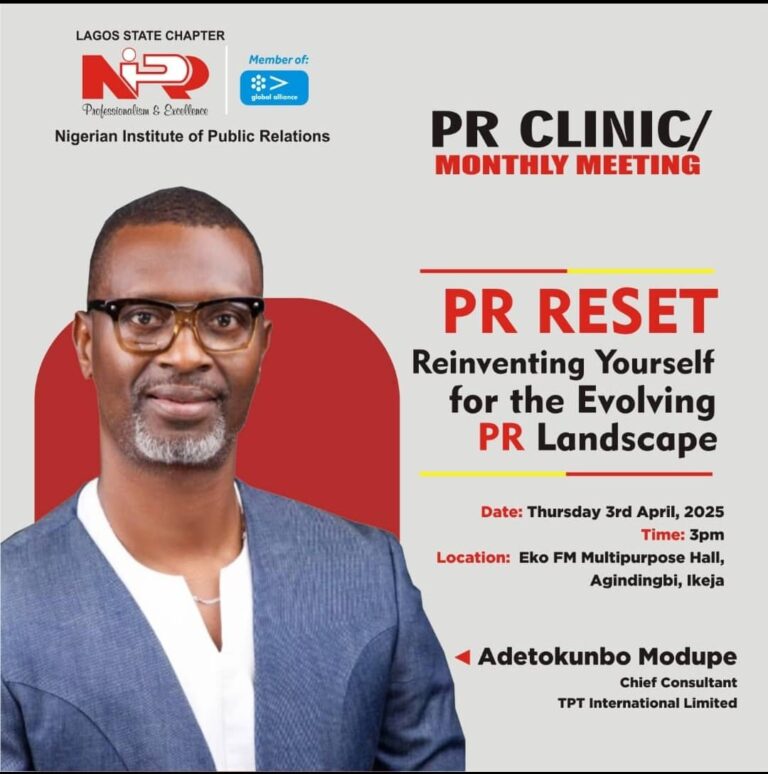 PR Guru And Chief Consultant Of TPT International Limited, Adetokunbo Modupe, To Headline NIPR Lagos Chapter PR Discourse