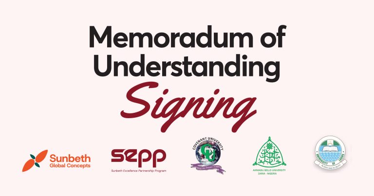 Sunbeth Signs MoUs With UNILAG, ABU Zaria And Covenant University To Power Future Leadership In Nigeria’s Agro-commodity Sector