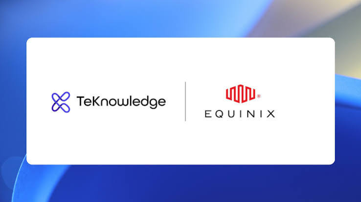 TeKnowledge, Equinix Partner To Accelerate Hybrid Cloud And AI Infrastructure Across West Africa In 2026