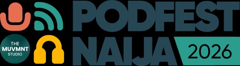 5 Reasons PodFest Naija 2026 Is One Not To Miss!